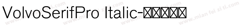 VolvoSerifPro Italic字体转换